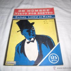 Libros antiguos: UN HOMBRE VISTO POR DENTRO.RAFAEL LOPEZ DE HARO.EDITORIAL ESTAMPA.MADRID 1929