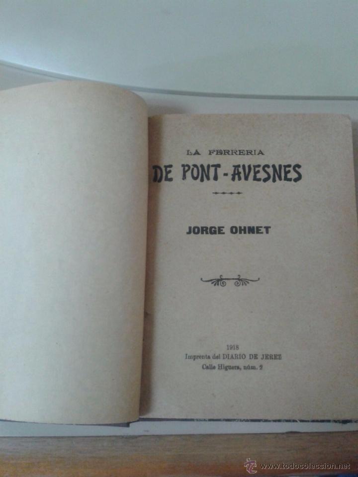 Libros antiguos: LA FERRERIA DE PONT-AVESNES.JORGE OHNET. - Foto 1