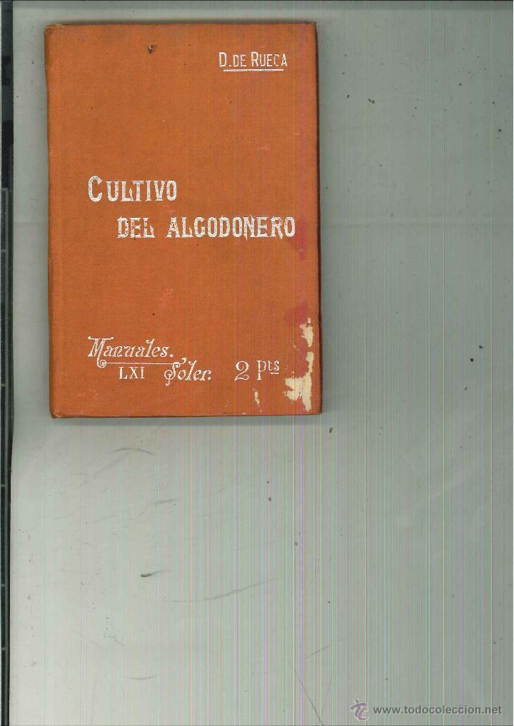 Libros antiguos: CULTIVO DEL ALGODONERO. Diego de Rueda - Foto 1