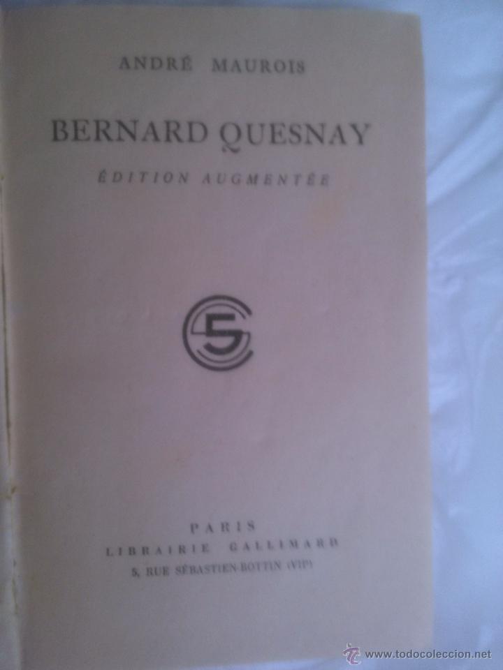 Libros antiguos: Bernard Quesnay. Andr&eacute; Maurois - Foto 1