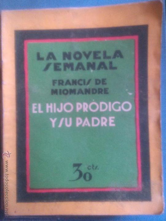 Libros antiguos: El hijo prodigo y su padre. Francis de Miomandre - Foto 1