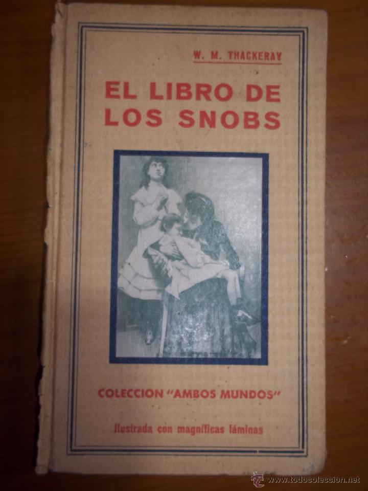 Libros antiguos: Thackeray W.M. El libro de los snobs. segunda edici&oacute;n 1905 - Foto 1