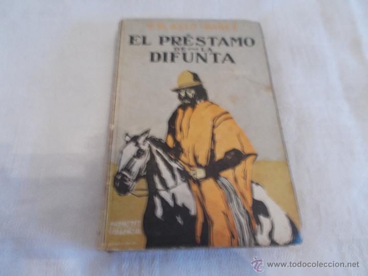 Libros antiguos: EL PR&Eacute;STAMO DE LA DIFUNTA Vicente Blasco Ib&aacute;&ntilde;ez - Foto 1