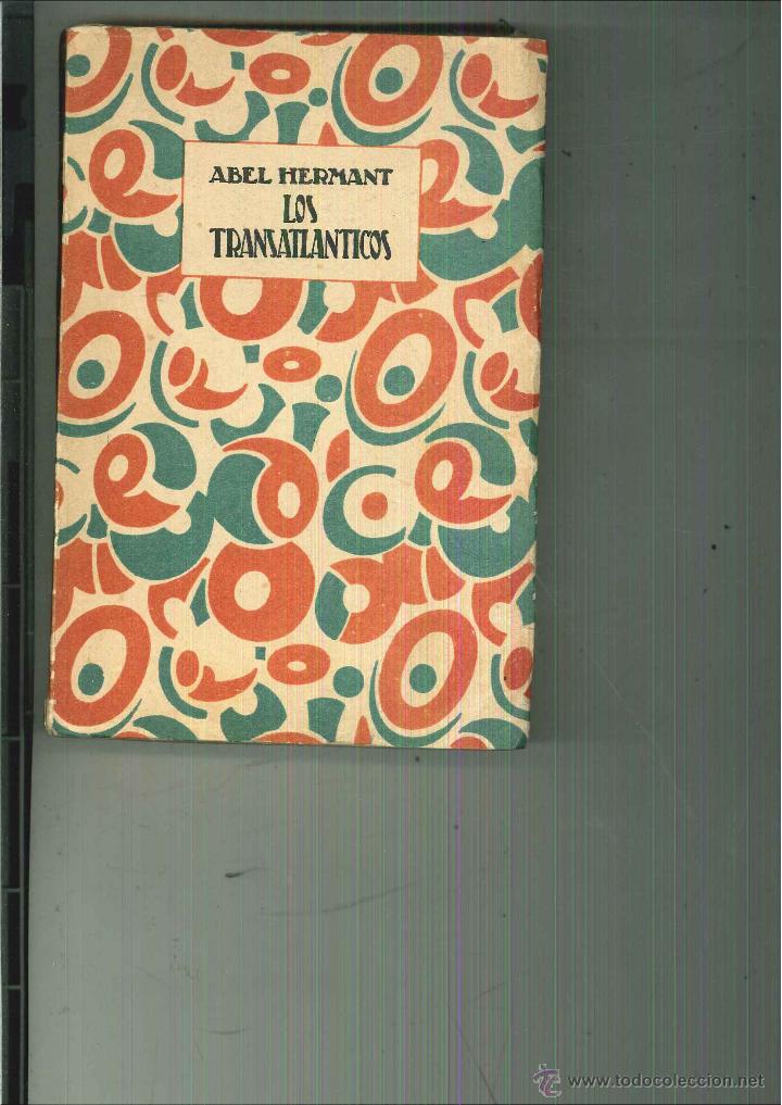 Libros antiguos: LOS TRASATLANTICOS. Albert Hermant - Foto 1