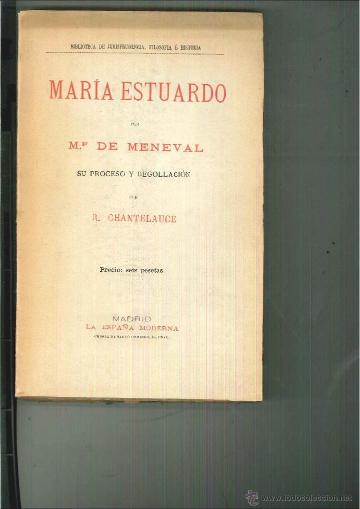 Libros antiguos: MAR&Iacute;A ESTUARDO M. de Meneval - Foto 1