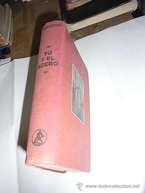 Libros antiguos: Volkmar Muthesius. Tu el acero. Ed. Labor - Foto 1