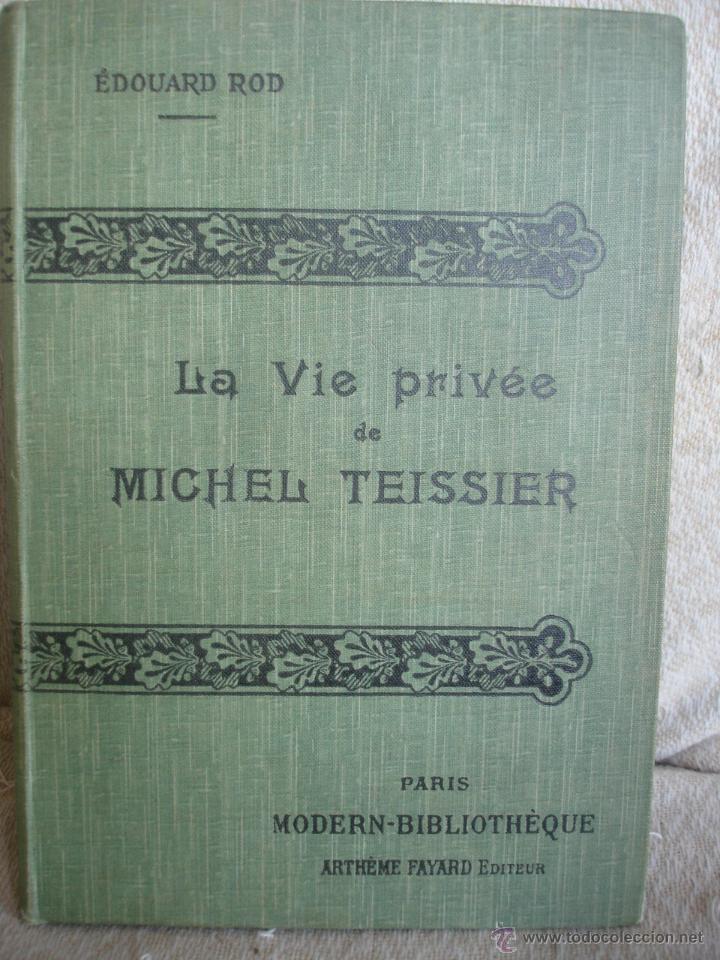 Libros antiguos: La vie Priv&eacute;e de Michel Teissier - Foto 9