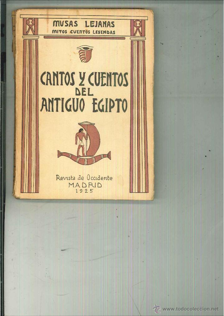 Libros antiguos: CANTOS Y CUENTOS DEL ANTIGUO EGIPTO. - Foto 1