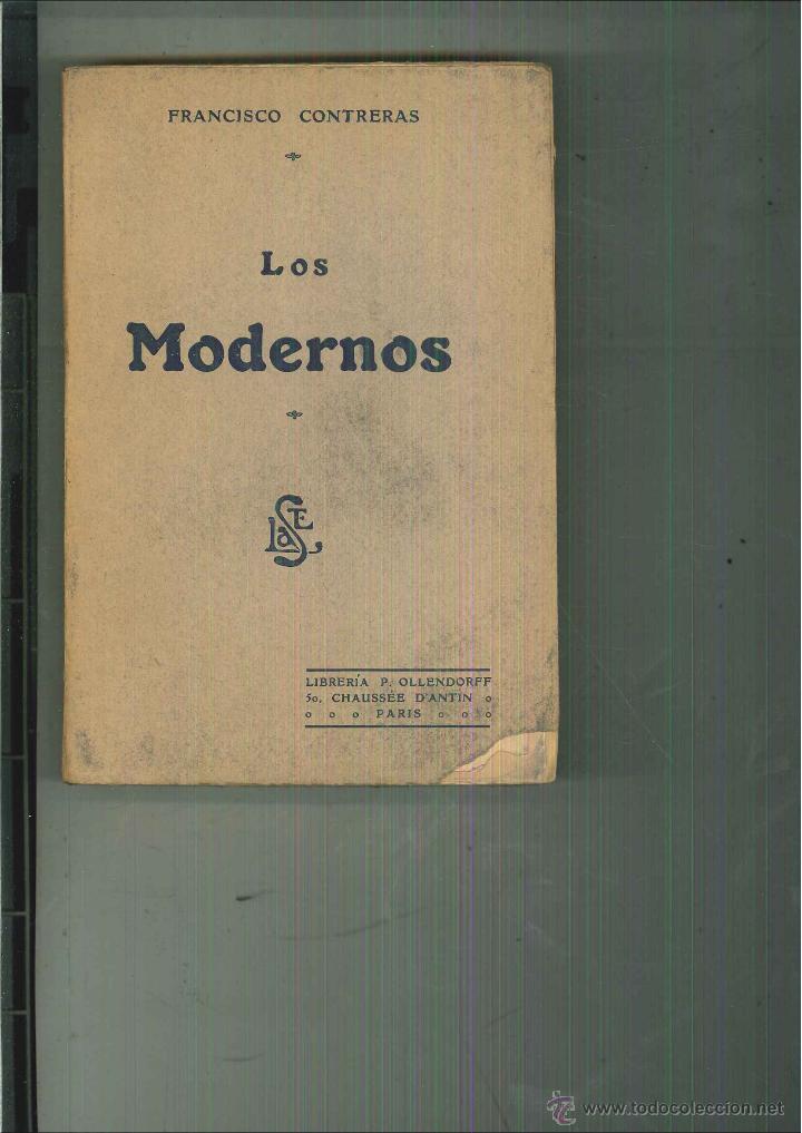 Libros antiguos: LOS MODERNOS. Francisco Contreras - Foto 1