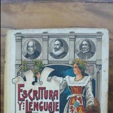 Libros antiguos: ESCRITURA Y LENGUAJE DE ESPAÑA EN PROSA Y VERSO... ESTEBAN PALUZÍE, 1913. 