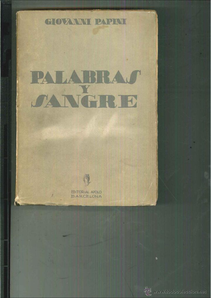 Libros antiguos: PALABRAS Y SANGRE. Giovanni Papini - Foto 1