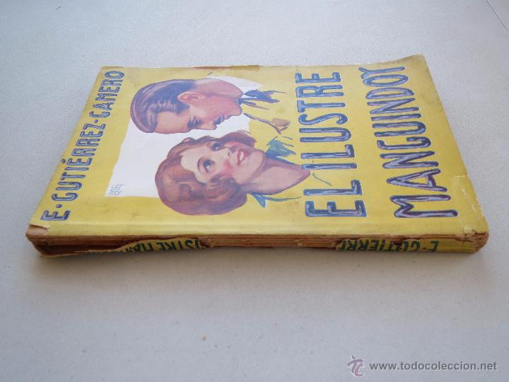 Libros antiguos: EL ILUSTRE MANGUINDOY - E. GUTIERREZ GAMERO (1931) - Foto 3