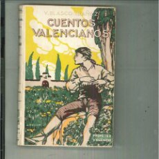 Livros antigos: CUENTOS VALENCIANOS. V. BLASCO IBAÑEZ. Lote 54647080