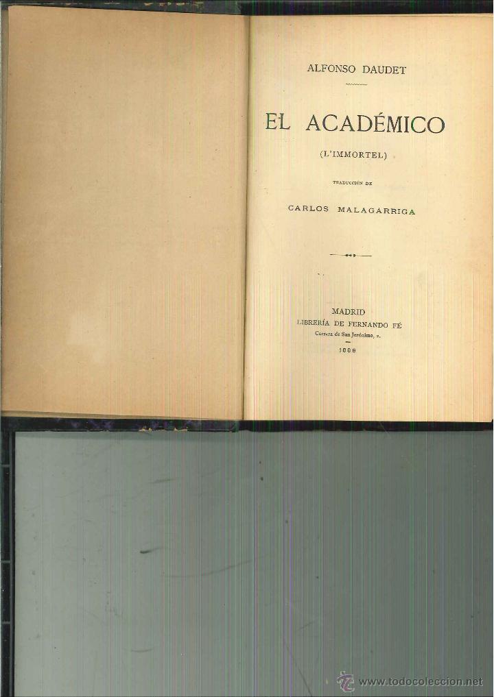 Libros antiguos: EL ACAD&Eacute;MICO (Limmortel). Alfonso Daudet - Foto 1