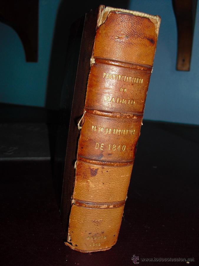 Livros antigos: 1840 DETALLES HISTORICOS DEL CELEBRE PRONUNCIAMIENTO DE MADRID EL 1 DE SEPTIEMBRE DE 1840