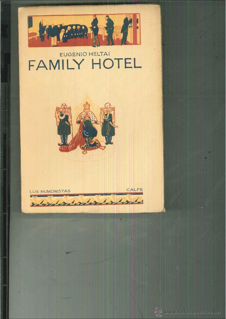 Libros antiguos: FAMILY HOTEL. Eugenio Heltai - Foto 1