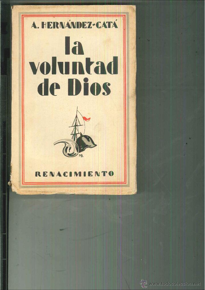 Libros antiguos: LA VOLUNTAD DE DIOS. A. Hern&aacute;ndez-Cat&aacute; - Foto 1