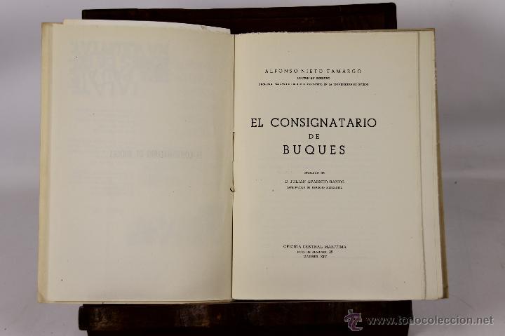Antiquarische B&uuml;cher: 6598 - EL CONSIGNATORIO DE BUQUES. A. NIETO TAMARGO. EDIT. OF. CENTRAL MARITIMA. 1960.