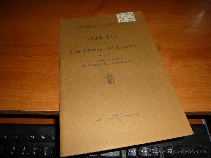 Livres anciens: memoria sobre las turbias del lozoya, de ramon de aguinaga, madrid 1916