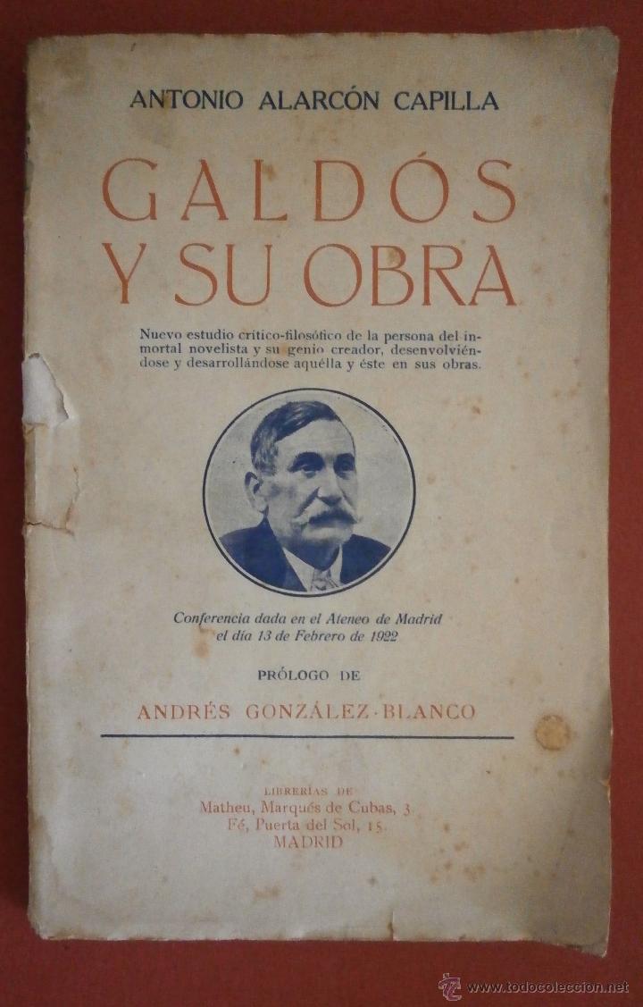 Libros antiguos: Gald&oacute;s y su obra. Antonio Alarc&oacute;n Capilla - Foto 1