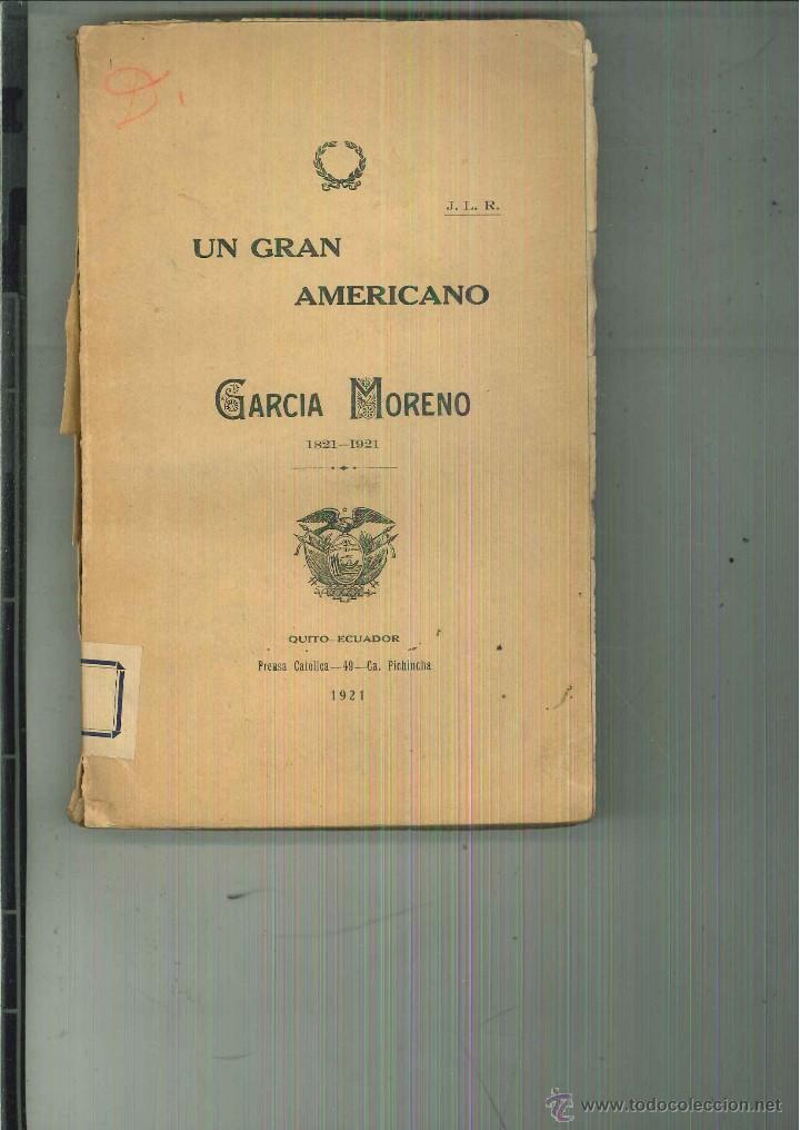 Libros antiguos: UN GRAN AMERICANO. J. L. R. - Foto 1