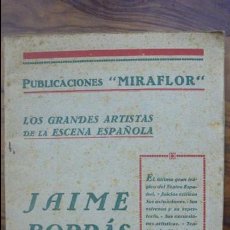 Libros antiguos: LOS GRANDES ARTISTAS DE LA ESCENA ESPAÑOLA. JAIME BORRÁS. C. 1935. 