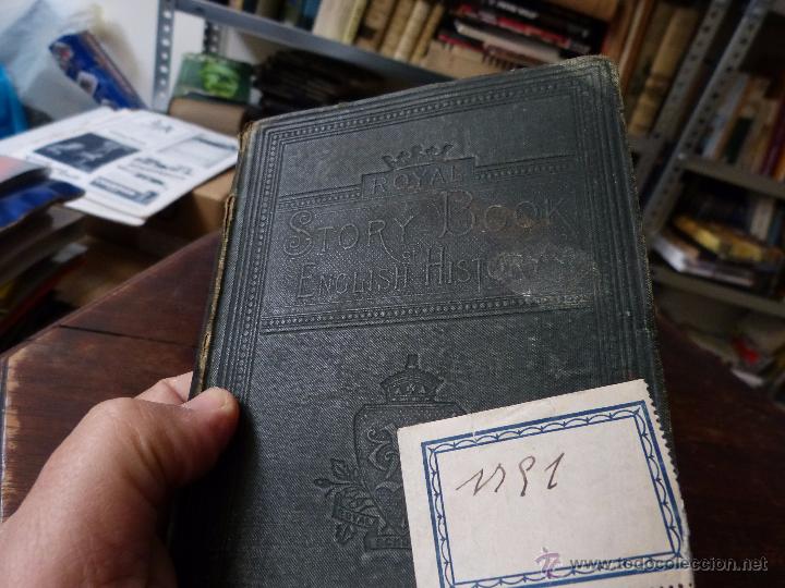 Libros antiguos: ROYAL STORY BOOK OF ENGLISH HISTORY(T. NELSON AND SONS) TAPA DURA, RELIEVES, GRABADOS,  1884