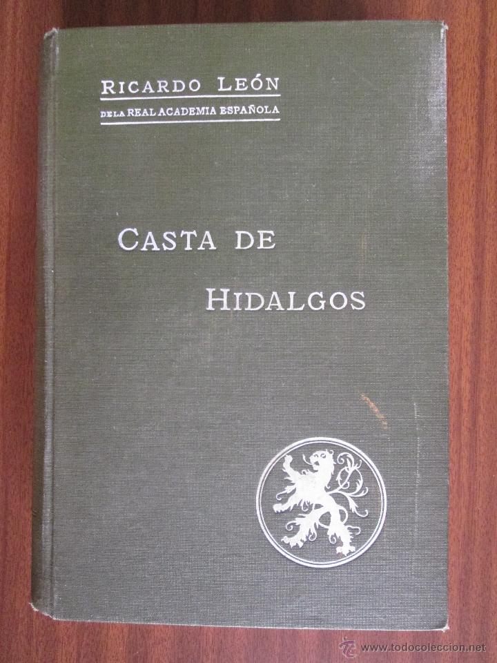 Libros antiguos: Casta de hidalgos --- Ricardo Le&oacute;n - Foto 1