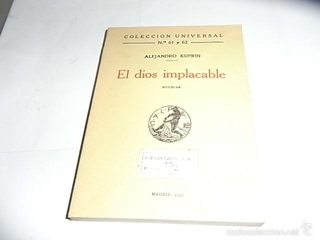 Libros antiguos: Alejandro Kuprin, El dios implacable, Coleccion Universal, numeros 61 y 62 - Foto 1