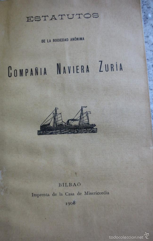 Old books: ESTATUTOS DE LA SOCIEDAD AN&Oacute;NIMA COMPA&Ntilde;IA NAVIERA ZUR&Iacute;A IMPRENTA DE LA CASA DE MISERIOCORDIA 1908
