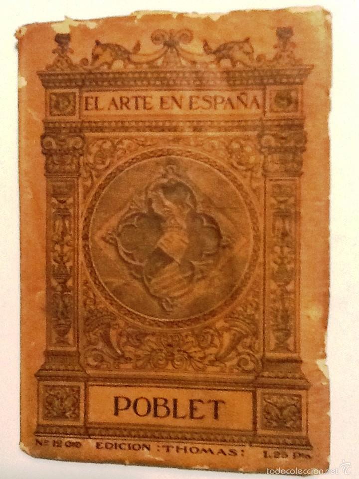 Libros antiguos: POBLET. EL ARTE EN ESPA&Ntilde;A 12 ED. THOMAS - Foto 1