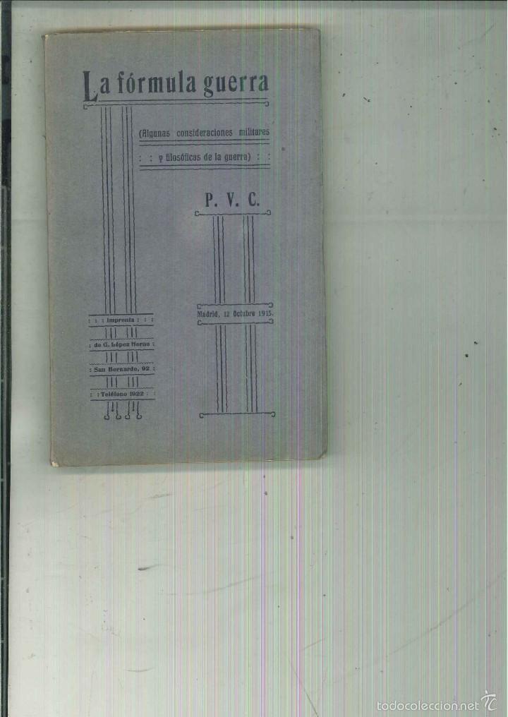 Libros antiguos: LA F&Oacute;RMULA GUERRA. P. V. C. - Foto 1