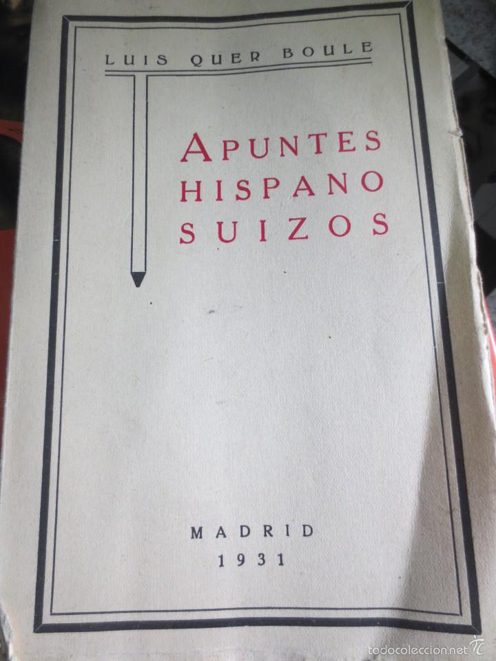 Libros antiguos: APUNTES HISPANO SUIZOS LUIS QUER BOULE A&Ntilde;O 1931 - Foto 1