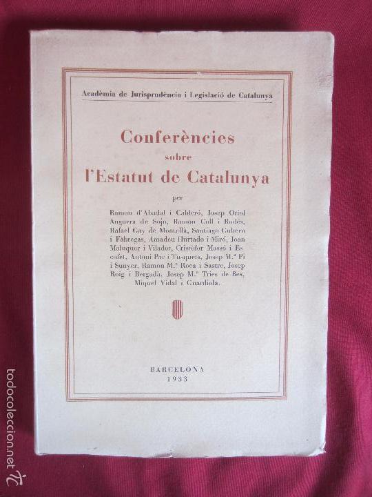 Libros antiguos: CONFER&Egrave;NCIES SOBRE LESTATUT DE CATALUNYA - 1933 - Foto 1