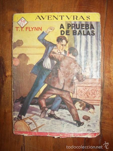 Old books: FLYNN, T.T. A prueba de balas. (Aventuras ; 51)