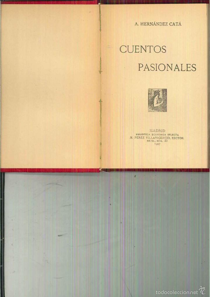 Libros antiguos: CUENTOS PASIONALES. A. Hern&aacute;ndez-Cat&aacute; - Foto 1