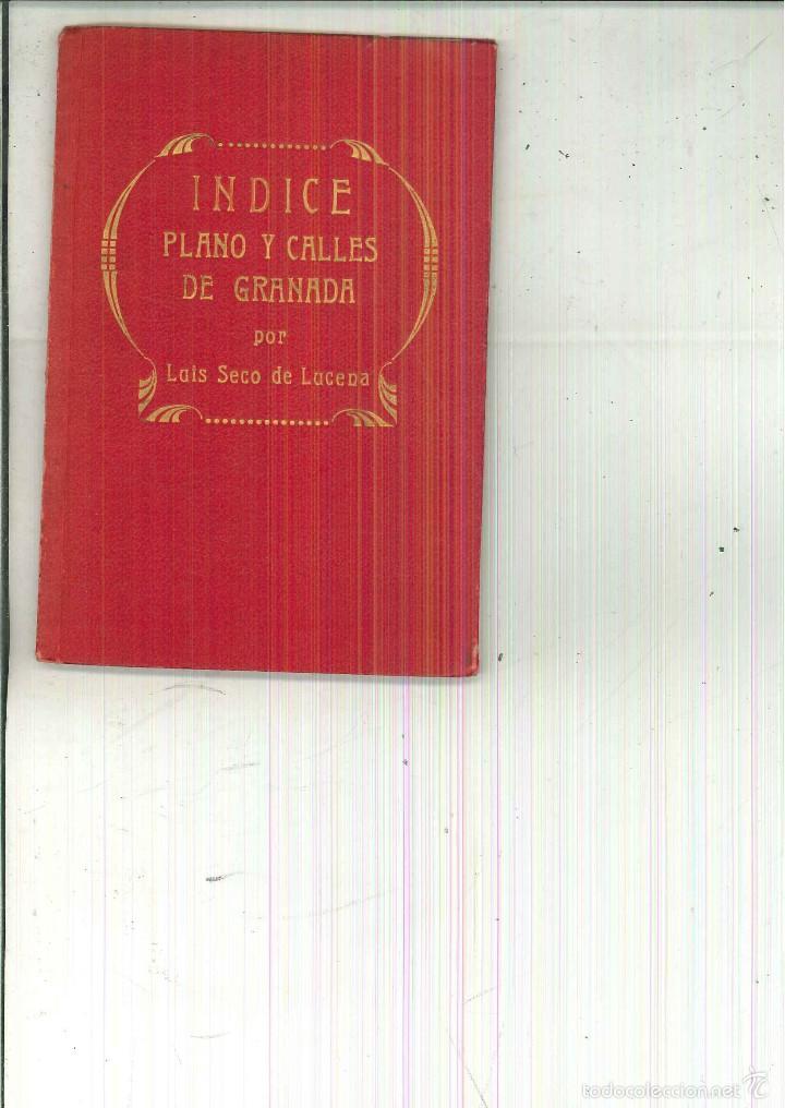 Libros antiguos: &Iacute;NDICE PLANO Y CALLES DE GRANADA. Luis Seco de Lucena - Foto 1