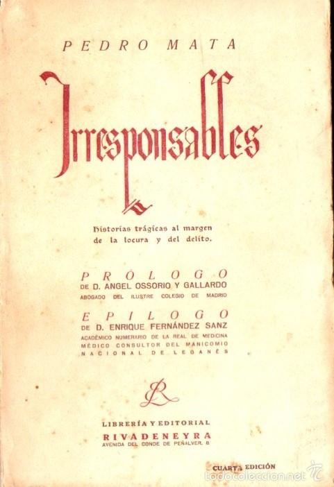Libros antiguos: PEDRO MATA : IRRESPONSABLES (RIVADENEYRA, 1921) - Foto 1