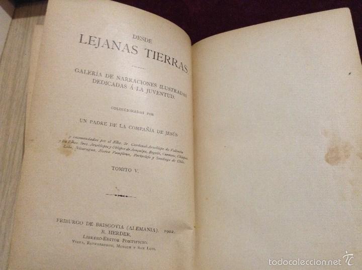 Libros antiguos: LIBRO desde lejanas tierras luchas y coronas 1902 - Foto 2