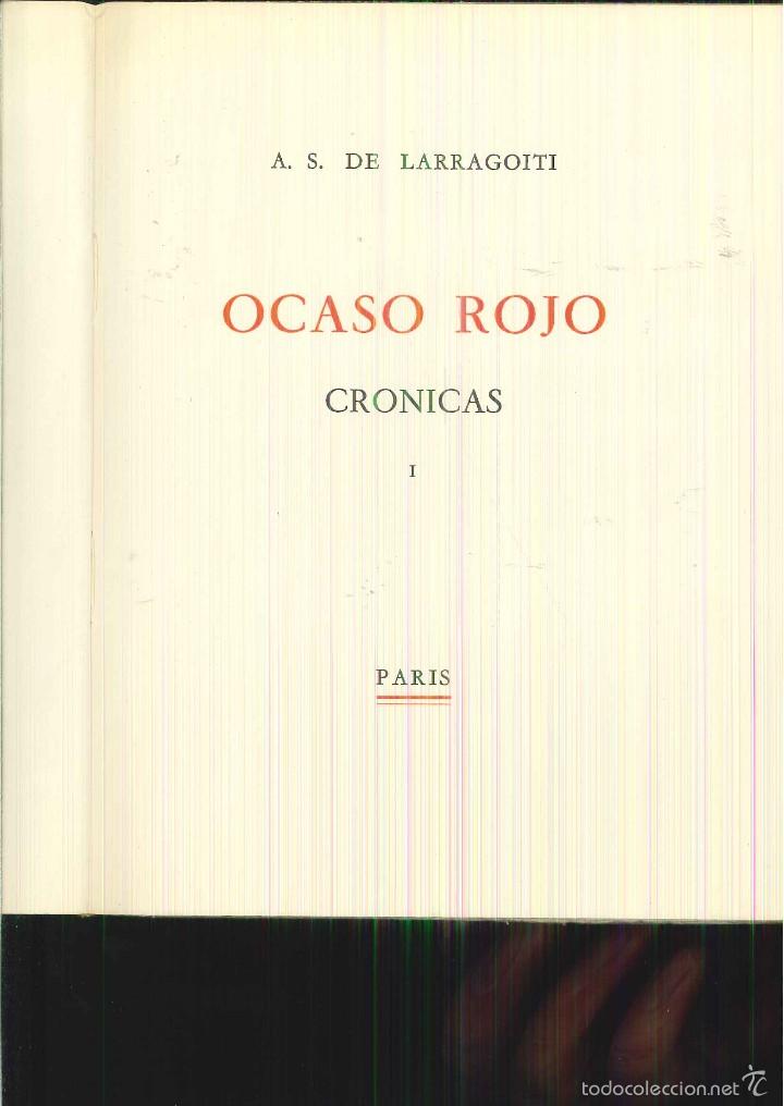 Libros antiguos: OCASO ROJO. CR&Oacute;NICAS. A. S. de Larragoiti - Foto 1