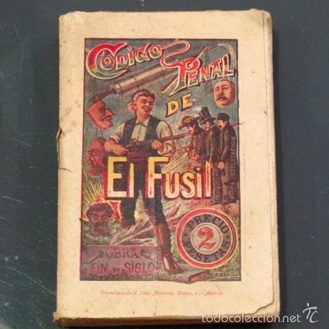 Libros antiguos: LIBRO ANTIGUO C&Oacute;DIGO PENAL DE EL FUSIL PRIMERA EDICION 1900 - Foto 1