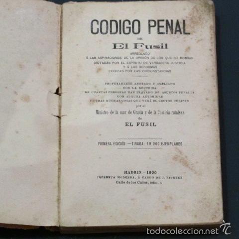 Libros antiguos: LIBRO ANTIGUO C&Oacute;DIGO PENAL DE EL FUSIL PRIMERA EDICION 1900 - Foto 2