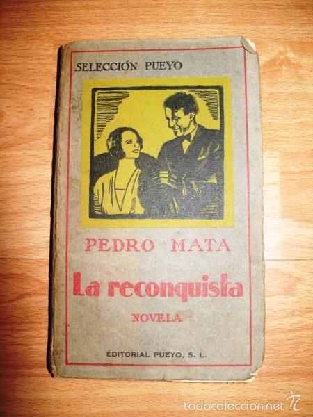 Libros antiguos: MATA, Pedro. La reconquista : novela - Foto 1