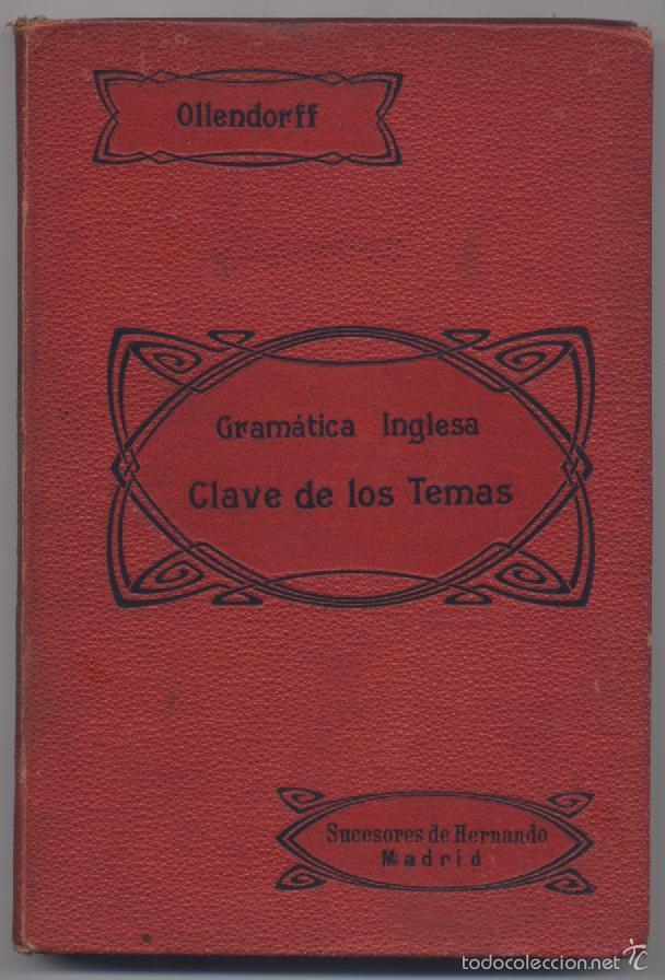Libros antiguos: GRAMATICA INGLESA-CLAVE DE LOS TEMAS-OLLENDORF-SUCESORES DE HERNANDO - Foto 1