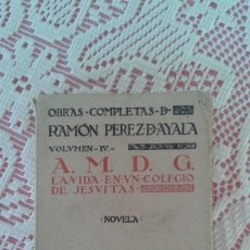 Libros antiguos: A.M.D.G. LA VIDA EN UN COLEGIO DE JESUITAS RAMON PEREZ DE AYALA 1923 EDITORIAL MUNDO LATINO. Lote 56910160
