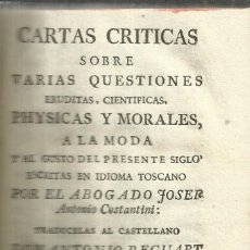Libros antiguos: CARTAS CRITICAS SOBRE VARIAS QUESTIONES ERIDUTAS. ANTONIO CONSTANTINI. IM. BLAS ROMAN.MADRID. 1779