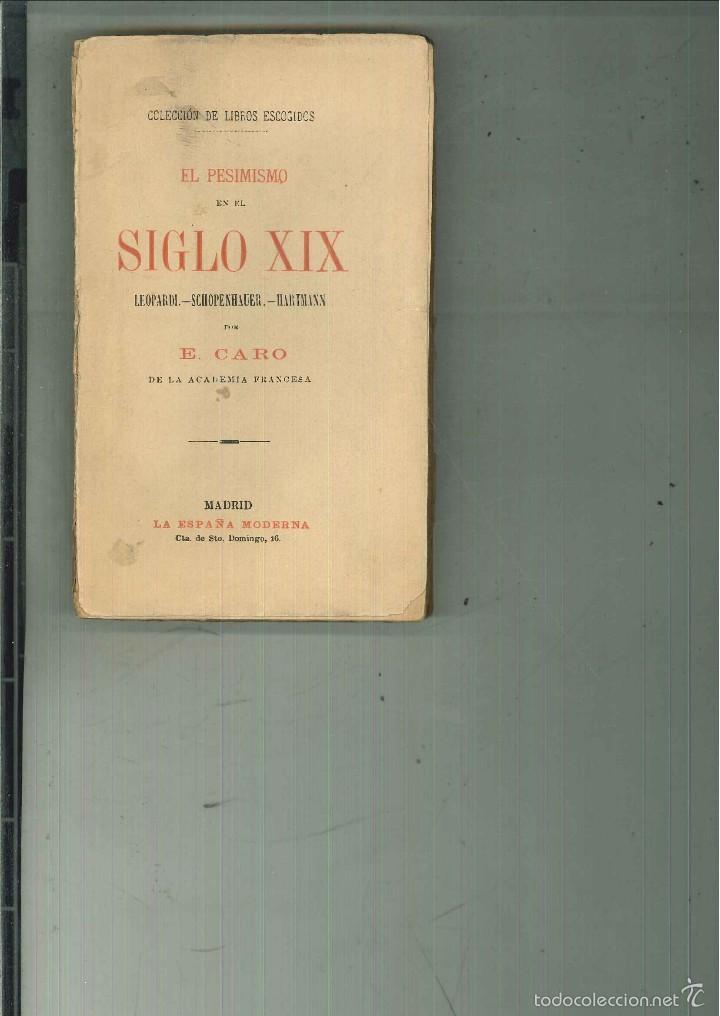 Libros antiguos: EL PESIMISMO EN EL SIGLO XIX. E. Caro - Foto 1
