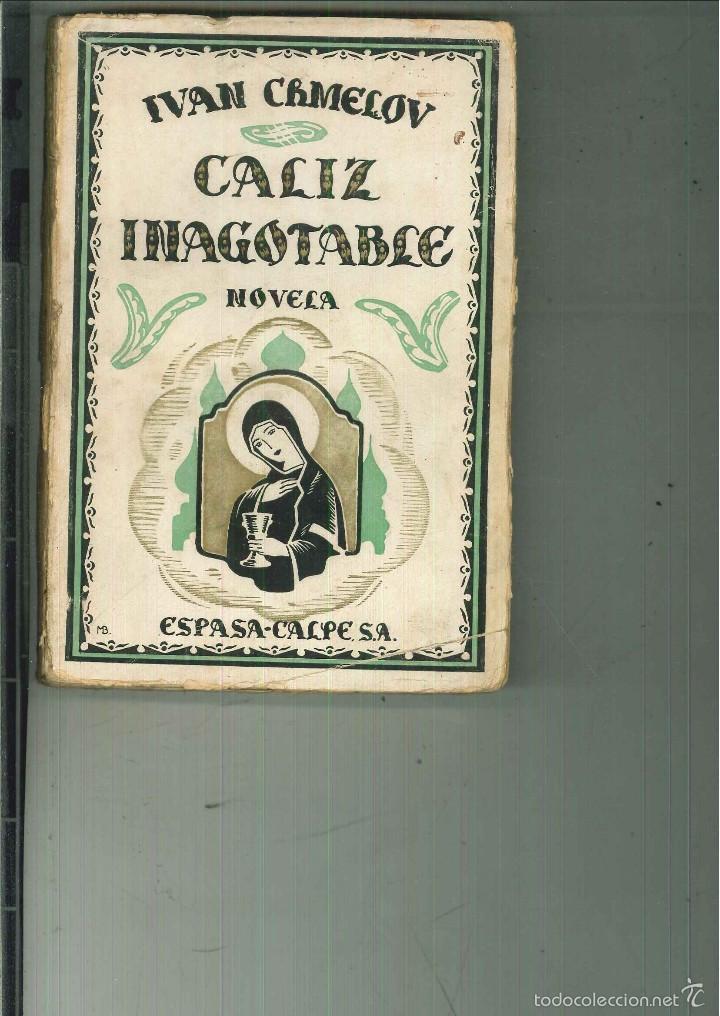 Libros antiguos: EL CALIZ INAGOTABLE. Ivan Chmelov - Foto 1