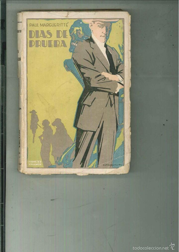 Libros antiguos: D&Iacute;AS DE PRUEBA. Paul Margueritte - Foto 1