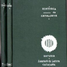 Libros antiguos: ASSOCIACIÓ DE LECTURA CATALANA : HISTÒRIA DE CATALUNYA - DOS VOLUMS (1906) 